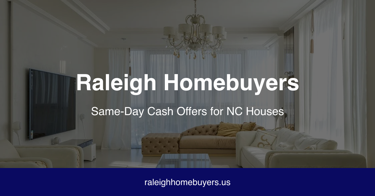 Sell Your Raleigh House Fast for Cash | Raleigh Homebuyers
